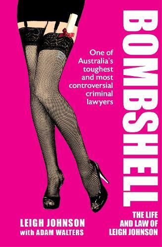 Bombshell: The life and law of Leigh Johnson