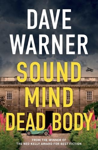 Sound Mind Dead Body: A cosy murder mystery