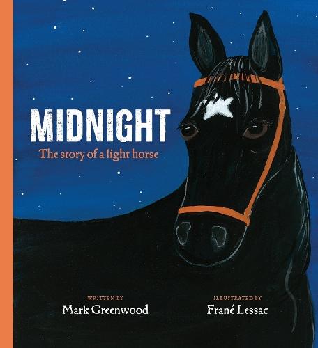Midnight: The story of a Light horse