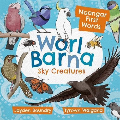 Worl Barna: Sky Creatures: First Nations first words