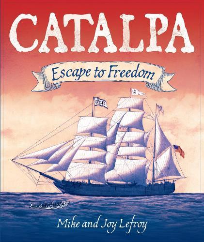 Catalpa: Escape to Freedom