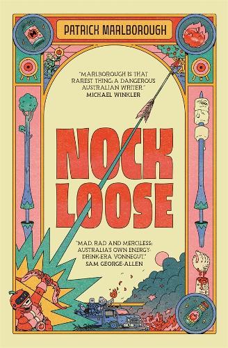 Nock Loose: Game of Thrones meets Wake in Fright meets Kill Bill meets The Simpsons