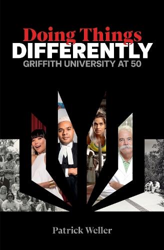 Doing Things Differently: Griffith University at 50