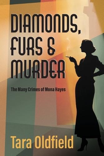 Diamonds, Fur & Murder: The Many Crimes of Mona Hayes