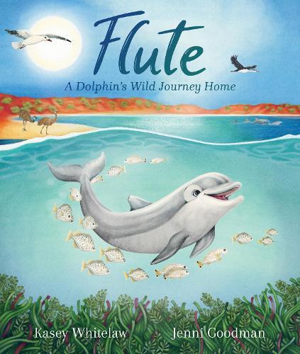 Flute: A Dolphin’s Wild Journey Home