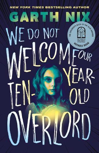 We Do Not Welcome Our Ten-Year-Old Overlord