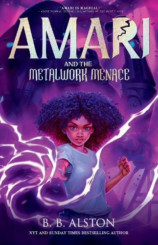 Amari and the Metalwork Menace: Amari #4
