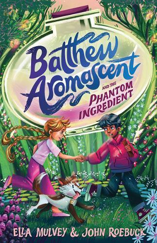 Batthew Aromascent and the Phantom Ingredient: Batthew Aromascent #3