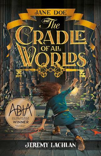 Jane Doe and the Cradle of All Worlds: The Jane Doe Chronicles #1