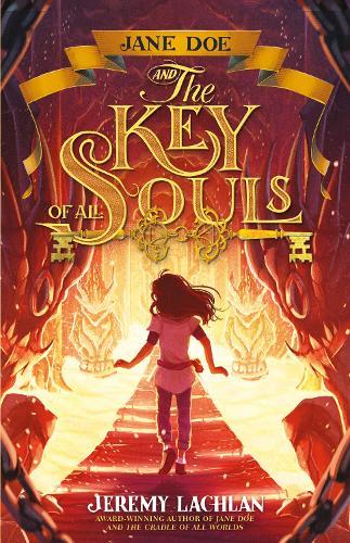 Jane Doe and the Key of All Souls: The Jane Doe Chronicles #2