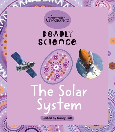 The Solar System: Deadly Science