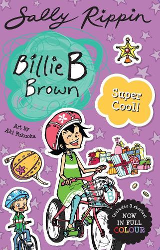 Super Cool!: Contains 3 full colour Billie B Brown stories!