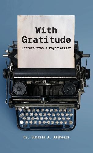 With Gratitude: Letters from a Psychiatrist