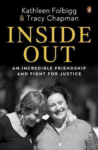 Inside Out: An Incredible Friendship and Fight for Justice