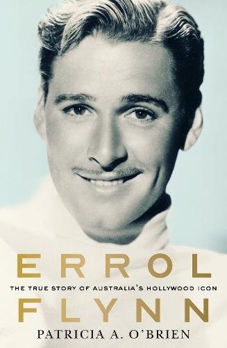 Errol Flynn: The true story of Australia's Hollywood icon