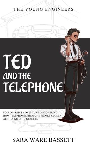 Ted and the Telephone