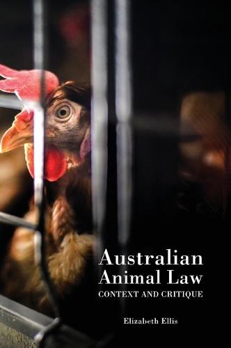 Australian Animal Law: Context and Critique