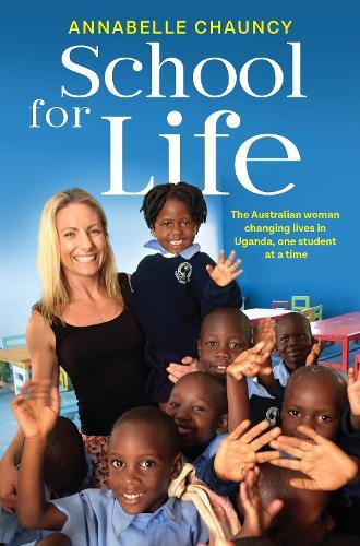 School for Life: The Australian woman changing lives in Uganda, one child at a time
