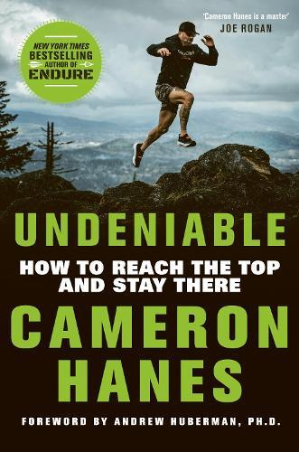 Undeniable: How to Reach the Top and Stay There