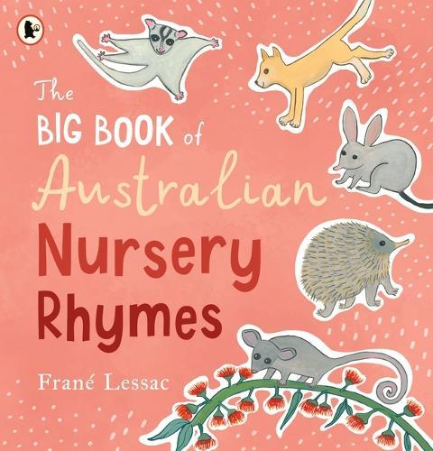 The Big Book of Australian Nursery Rhymes: The bestselling Australian nursery rhyme collection for ages 2 and up in paperback