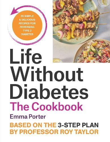 Life Without Diabetes: The Cookbook