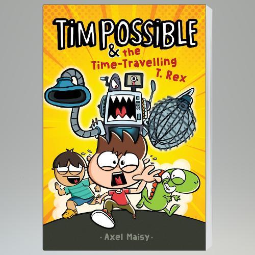 Tim Possible and the Time-Travelling T.Rex (Tim Possible #1)