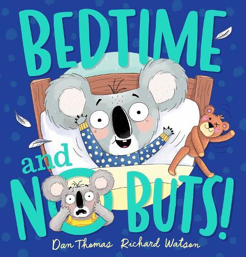 Bedtime And No Buts!