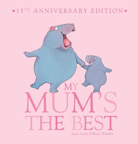 My Mum's The Best (15th Anniversary Edition)