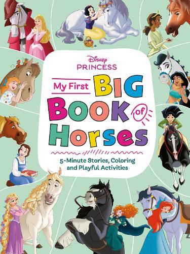 My First Big Book of Horses (Disney Princess)