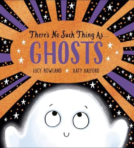 There’s No Such Thing As Ghosts