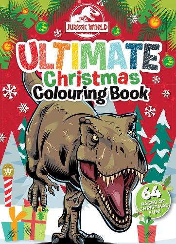 Jurassic World Christmas: Ultimate Colouring Book (Universal)