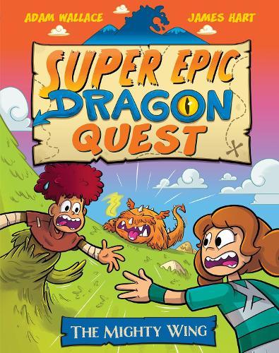 The Mighty Wing (Super Epic Dragon Quest #3)
