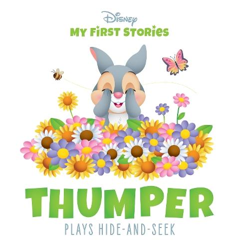 My First Stories: Thumper Plays Hide and Seek (Disney)