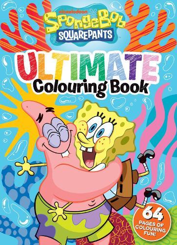SpongeBob Squarepants: Ultimate Colouring Book (Nickelodeon)
