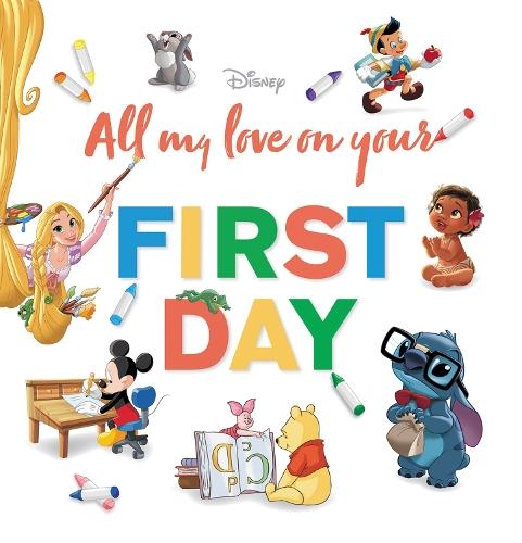 All My Love on Your First Day (Disney)
