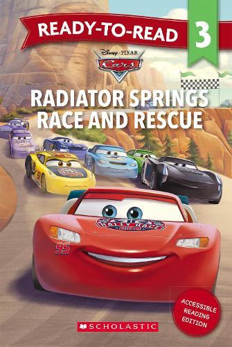 Cars: Radiator Springs Race and Rescue - Ready-to-Read Level 3 (Disney Pixar)