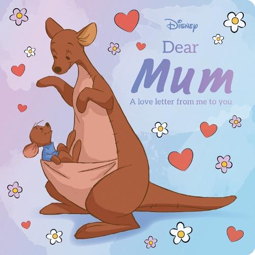 Dear Mum: A love letter from me to you (Disney)