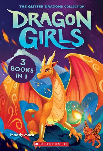 Dragon Girls: The Glitter Dragons Collection (3 Books in 1: First Three Books)