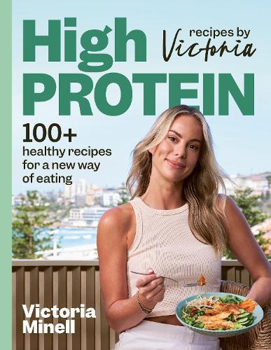High-Protein Recipes by Victoria