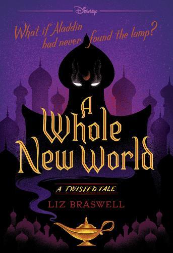 Whole New World (Disney: A Twisted Tale #5)