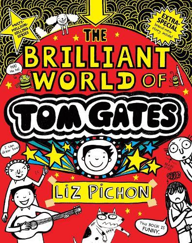 Brilliant World of Tom Gates (Tom Gates #1: 15th Anniversary Edition)
