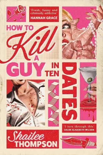 How to Kill a Guy in Ten Dates