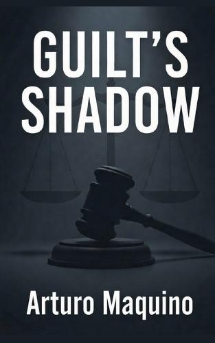 Guilt's Shadow