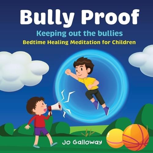 Bully Proof: Bedtime Healing Meditation for Children