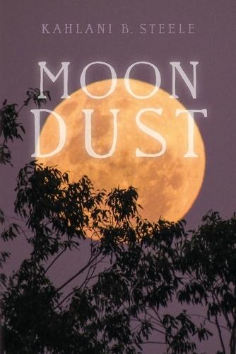 Moondust: A Collection of Poems
