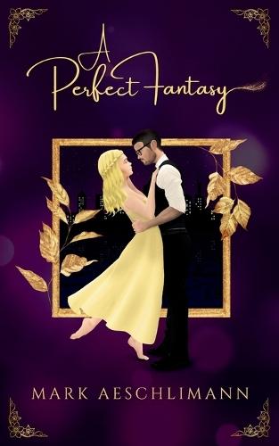 A Perfect Fantasy