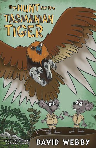 The The Hunt for the Tasmanian Tiger