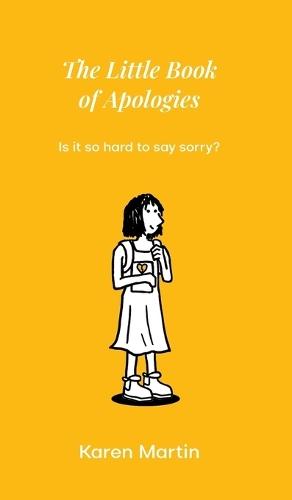 The Little Book of Apologies: Is it so hard to say sorry?