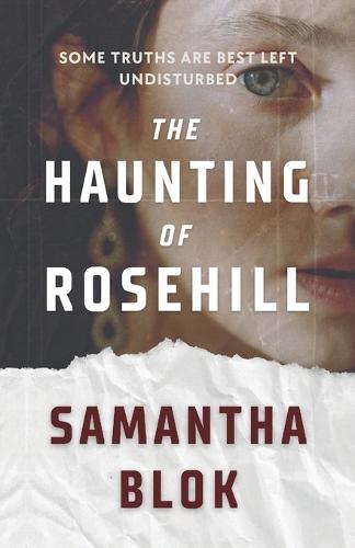 The Haunting of Rosehill: A Gothic Romance