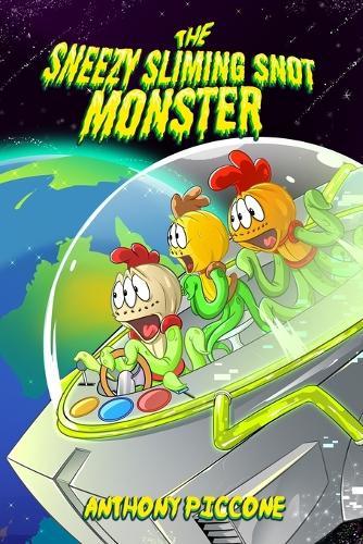 The Sneezy Sliming Snot Monster